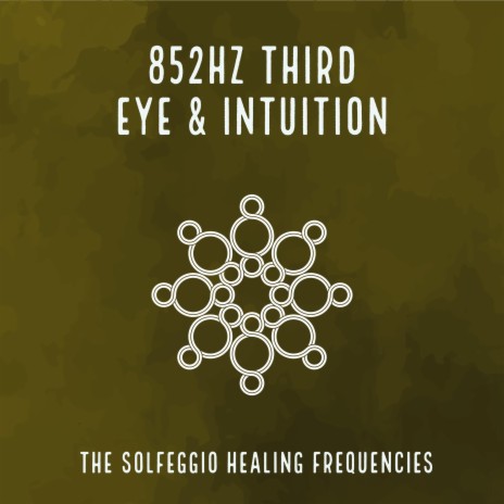 852Hz Third Eye & Intuition