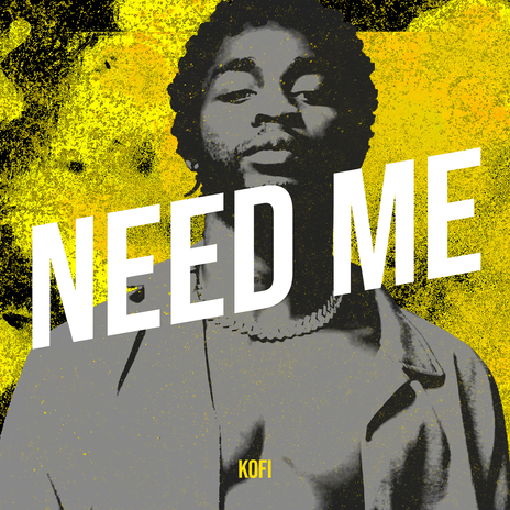 Need Me | Boomplay Music