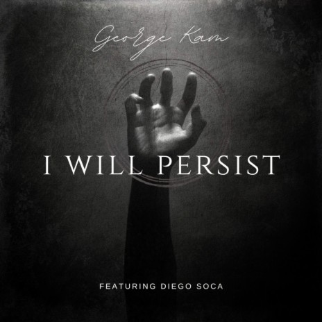 I Will Persist ft. Diego Soca