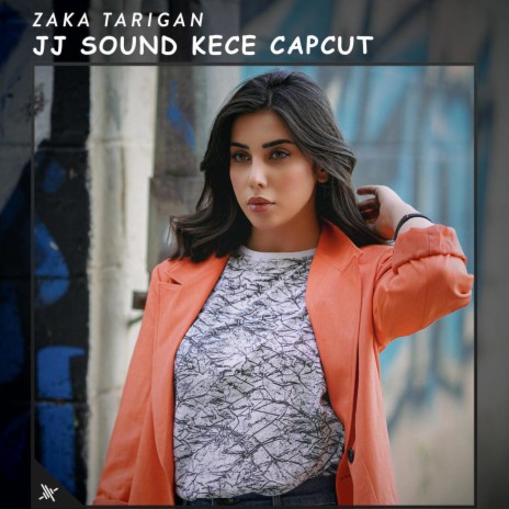 Jj Sound Kece Capcut | Boomplay Music