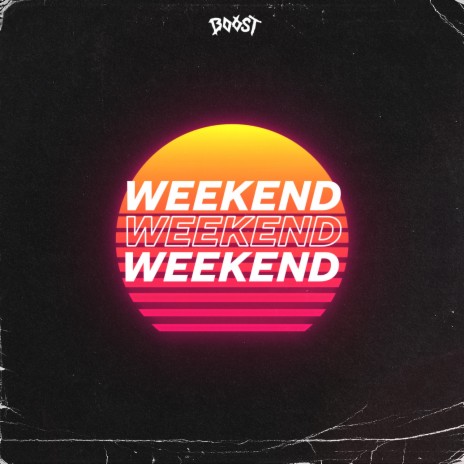 Weekend | Boomplay Music