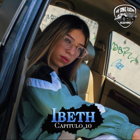 RSR SESSIONS 1 IBETH RAP SOBRE RUEDAS