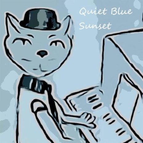 Quiet Blue Sunset | Boomplay Music