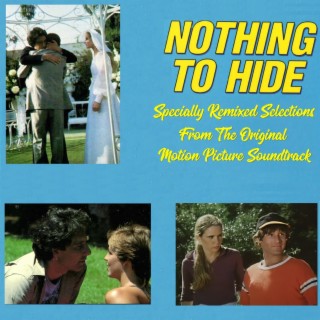 Nothing To Hide : Specially Remixed Selections From The Original Motion Picture Soundtrack (Jimmy Michaels Album Mix)