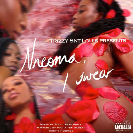 Nneoma, I Swear | Boomplay Music