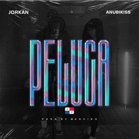 Peluca ft. Anubikiss | Boomplay Music