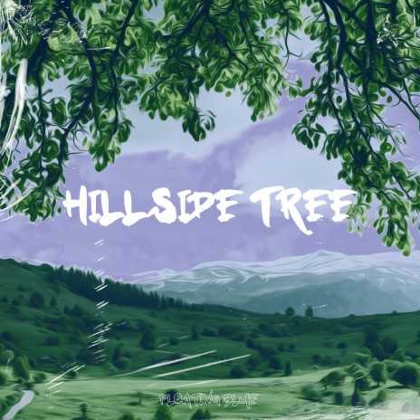 Hillside Tree ft. Fifty Gram | Boomplay Music