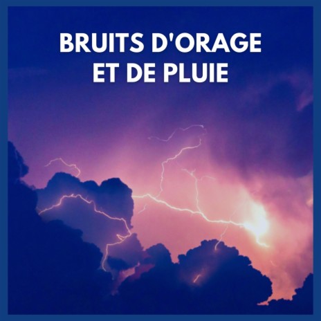 Bruits d'orage et de pluie, Pt. 24 | Boomplay Music