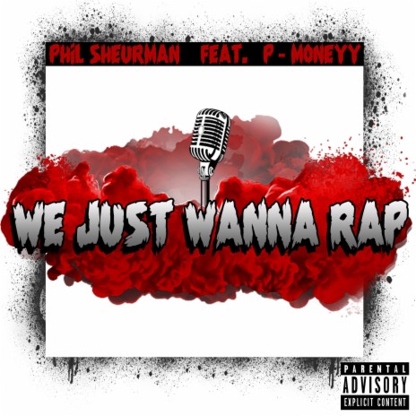 We Just Wanna Rap (feat. P-Moneyy) | Boomplay Music