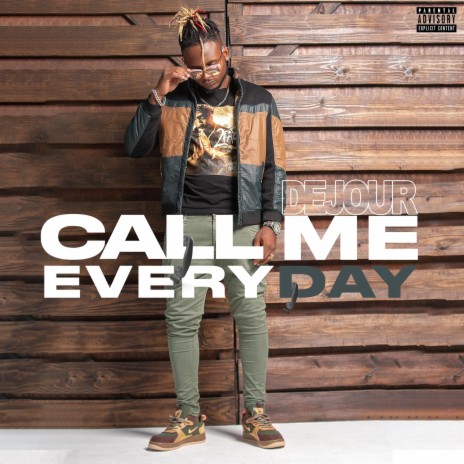 call me everyday | Boomplay Music