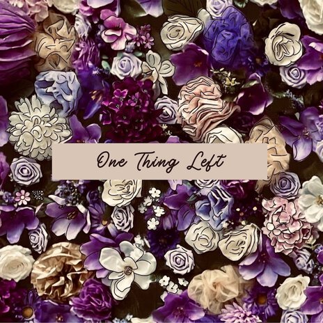 One Thing Left | Boomplay Music