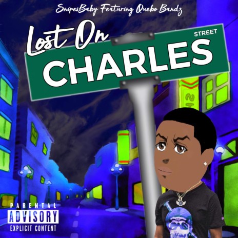 Lost On Charles St (feat. Quebo bandz) | Boomplay Music