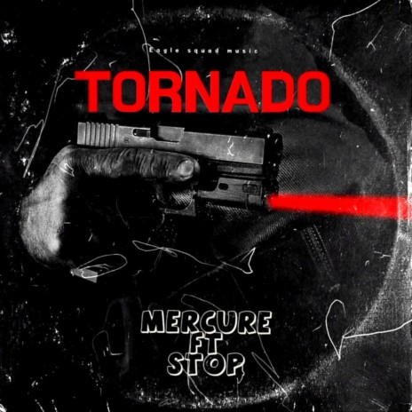 tornado ft. stop | Boomplay Music