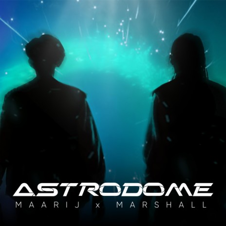 ASTRODOME ft. MARSHALL | Boomplay Music