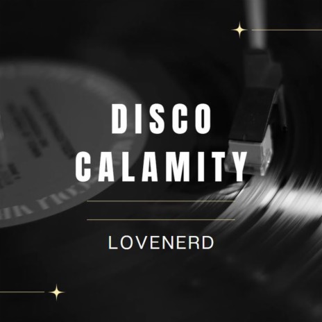 Disco Calamity | Boomplay Music