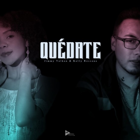 Quédate (Kelly Rossana Remix) ft. Kelly Rossana | Boomplay Music