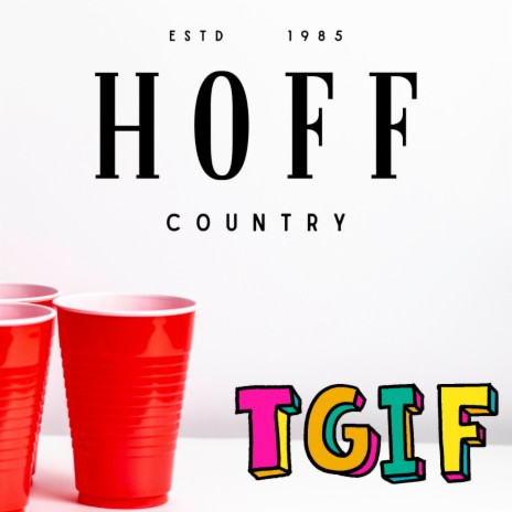TGIF (Thank God it's Friday) | Boomplay Music