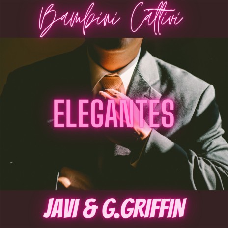 Elegantes ft. G. Griffin | Boomplay Music