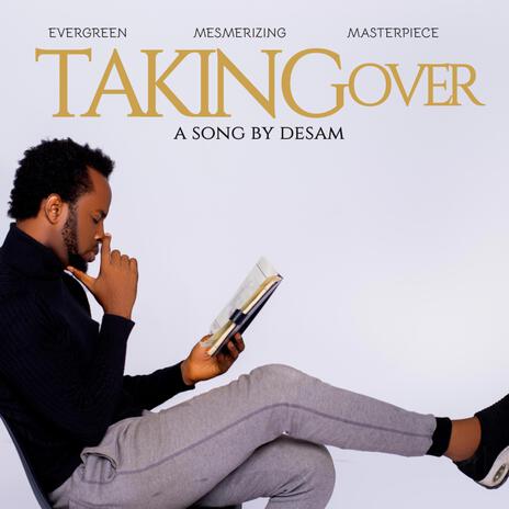 Taking Over | Boomplay Music