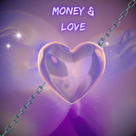 Money & Love | Boomplay Music
