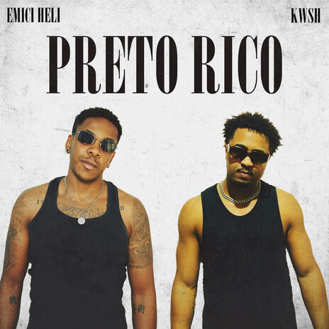 Preto Rico ft. KWSH | Boomplay Music