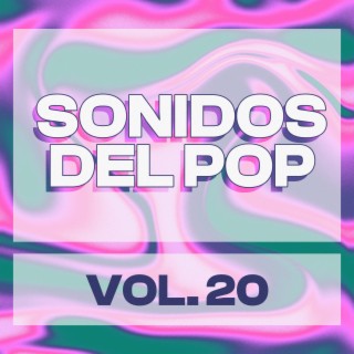 Sonidos Del Pop, Vol. 20