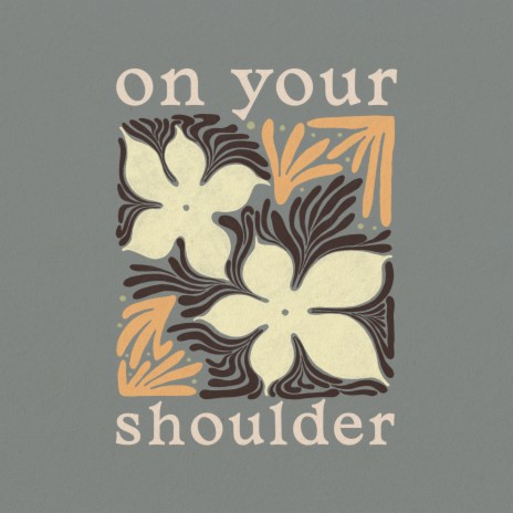 On Your Shoulder | Boomplay Music