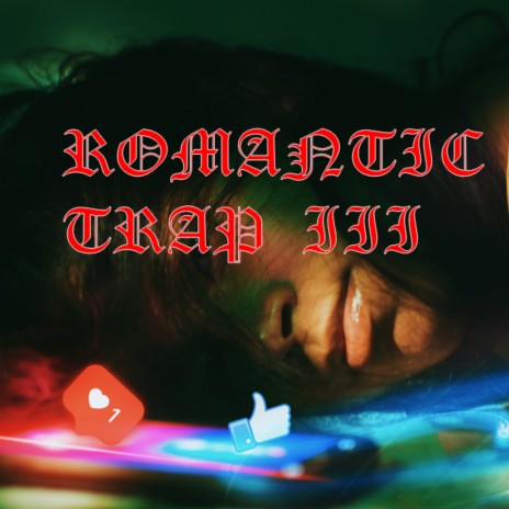 ROMANTIC TRAP III | Boomplay Music