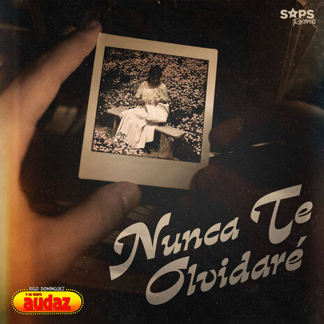 Nunca Te Olvidaré | Boomplay Music