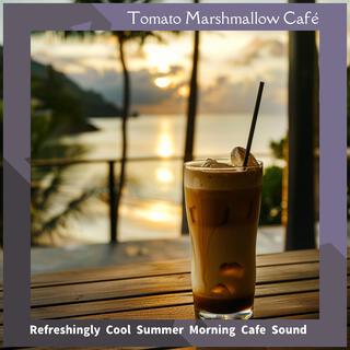 Refreshingly Cool Summer Morning Cafe Sound