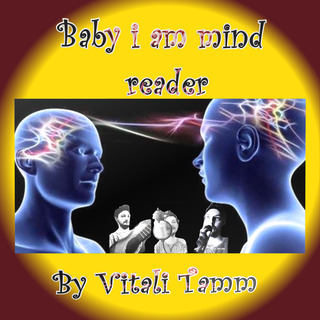 Baby i am mind reader