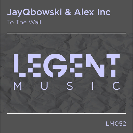 To The Wall (Radio Edit) ft. Alex Inc