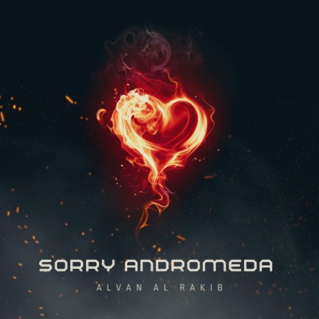 Sorry Andromeda (Dedicated) | Boomplay Music