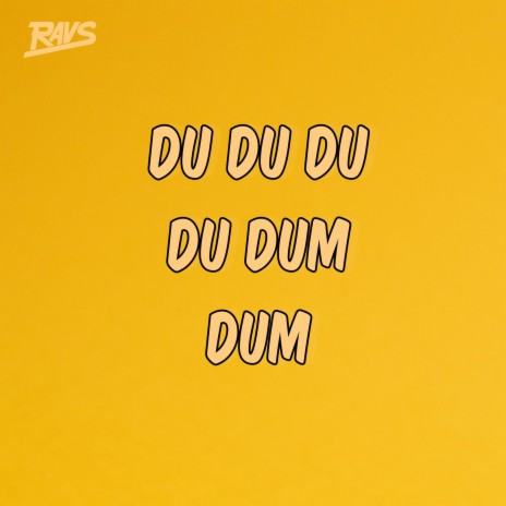 Du Du Du, Du Dum, Dum | Boomplay Music
