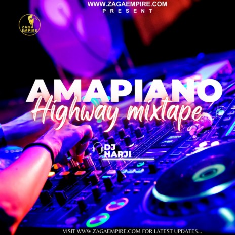 Amapiano Highway Mix, Pt. 1 ft. WF DJ Harji | Boomplay Music