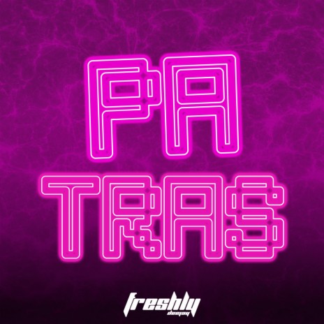 Pa' Tras (Tribal Mix) ft. Guaracha | Boomplay Music