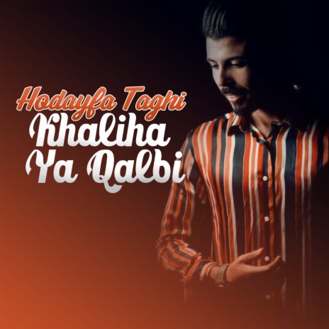 Khaliha Ya Qalbi | Boomplay Music