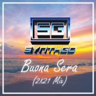 Buona Sera (2K21 Mix)