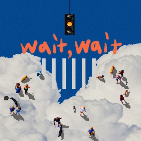 Wait, Wait ft. 여림 | Boomplay Music