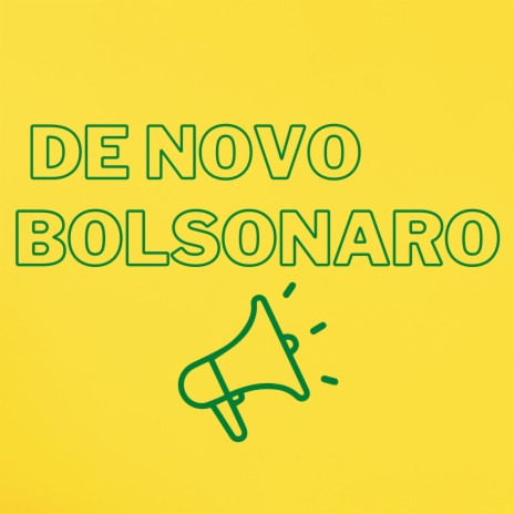 De novo Bolsonaro | Boomplay Music