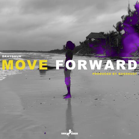 MOVE FORWARD | Boomplay Music