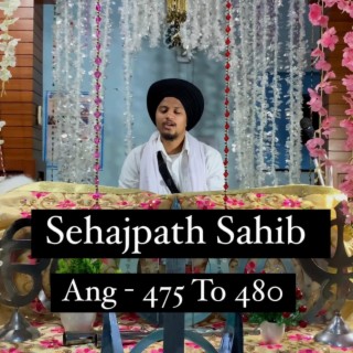 Sehajpath Sahib Ang 475 To 480