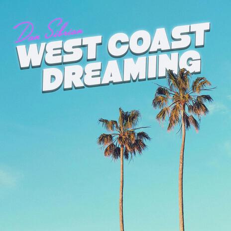 West Coast Dreaming | Boomplay Music