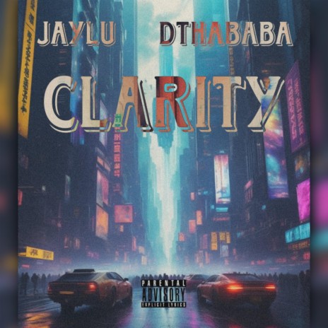 Jaylu-Clarity ft. Dthababa | Boomplay Music