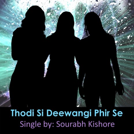 Thodi Si Deewangi Phir Se | Boomplay Music