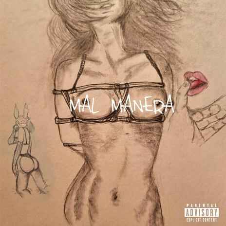 MAL MANERA | Boomplay Music