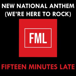 New National Anthem (We're Here to Rock)