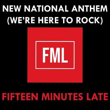 New National Anthem (We're Here to Rock) | Boomplay Music