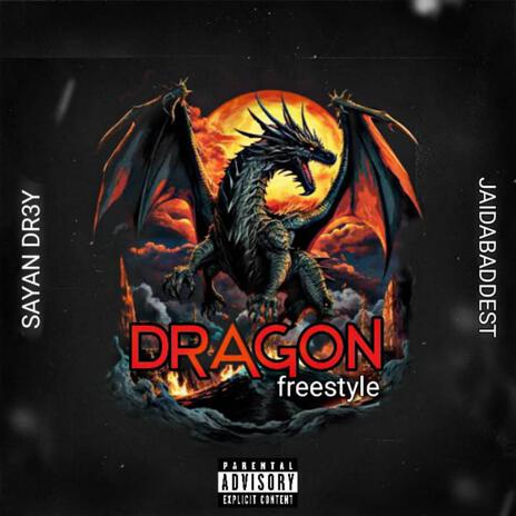 DRAGON Freestyle ft. JaiDaBaddest | Boomplay Music