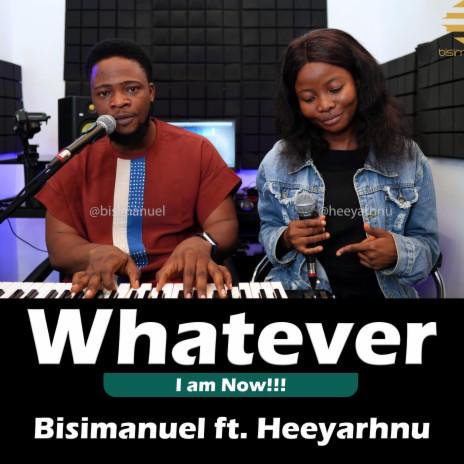 Whatever I Am Now ft. Heeyarhnu | Boomplay Music